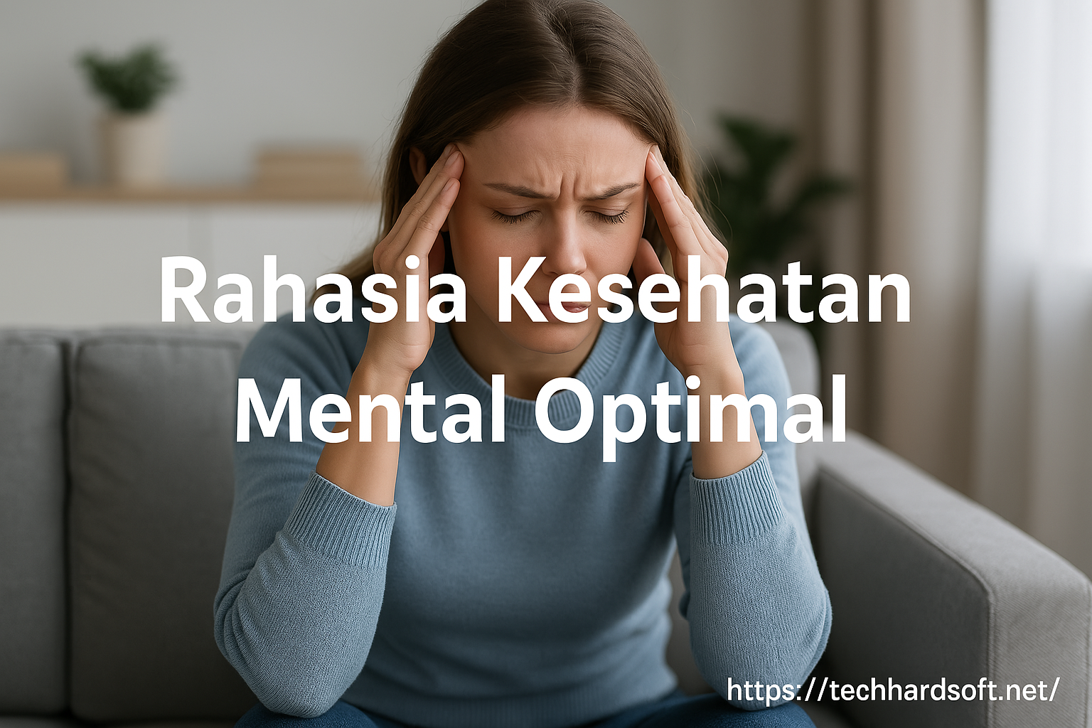 Rahasia Kesehatan Mental Optimal