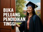 Buka Peluang Pendidikan Tinggi