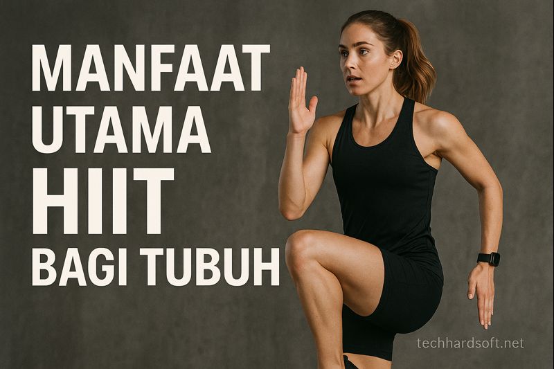 Manfaat Utama HIIT bagi Tubuh