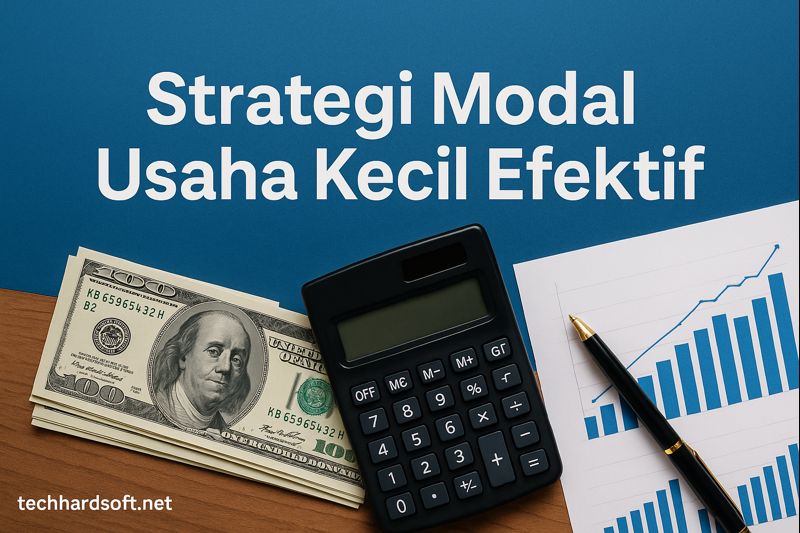 Strategi Modal Usaha Kecil Efektif