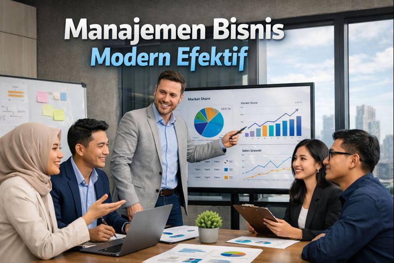 Manajemen Bisnis Modern Efektif