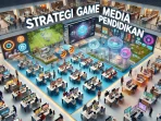 Strategi Game Media Pendidikan